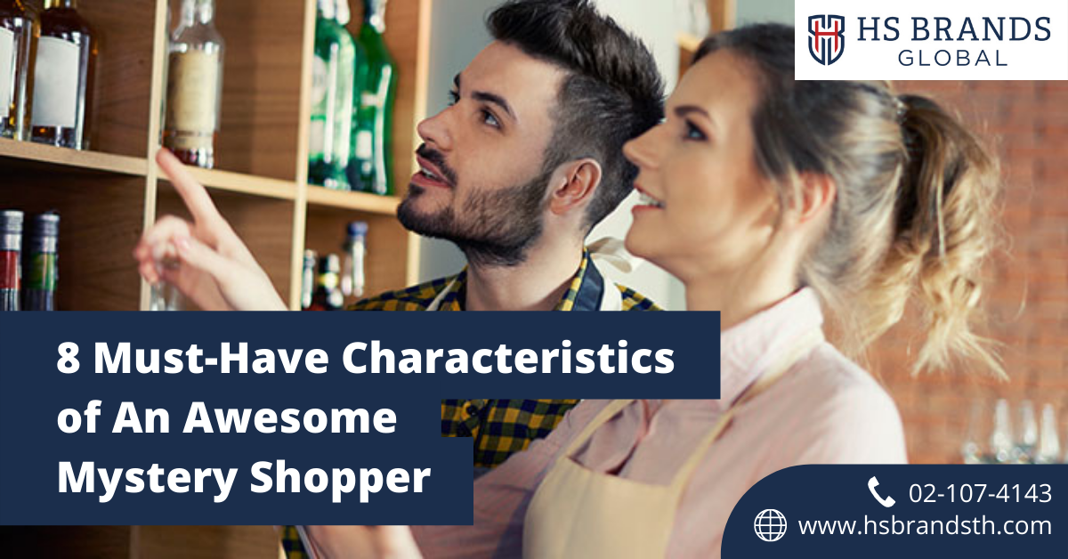 8 Must-Have Characteristics of An Awesome Mystery Shopper